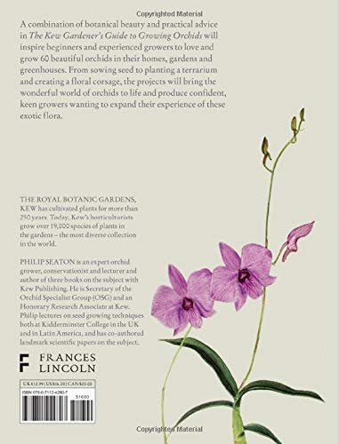 The Kew Gardener's Guide to Growing Orchids: The Art and Science to Grow Your Own Orchids (Volume 6) (Kew Experts, 6)