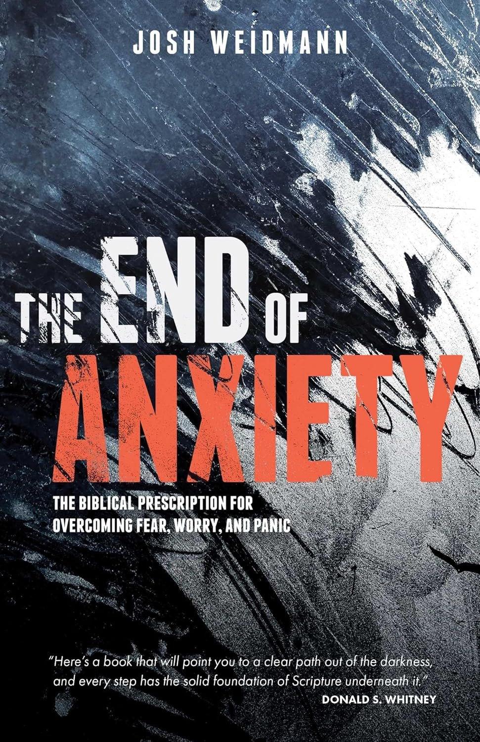 The End of Anxiety: The Biblical Prescription for Overcoming Fear, Worry, and Panic - Used Like New - ZXASQW Funny Name. Free Shipping.