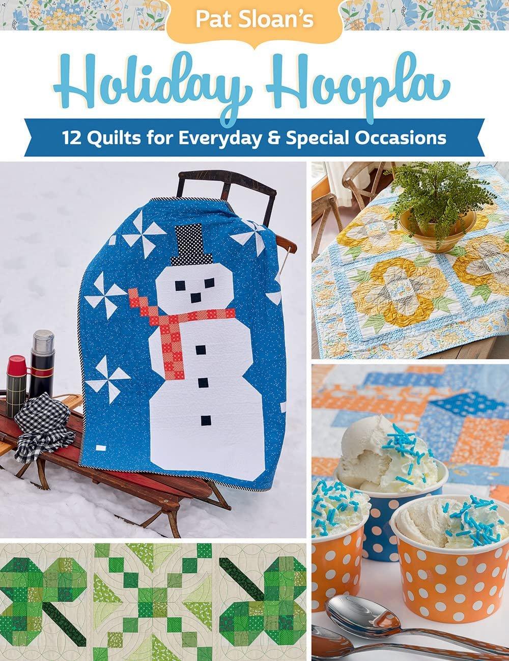 Pat Sloan's Holiday Hoopla: 12 Quilts for Everyday & Special Occasions - ZXASQW Funny Name. Free Shipping.