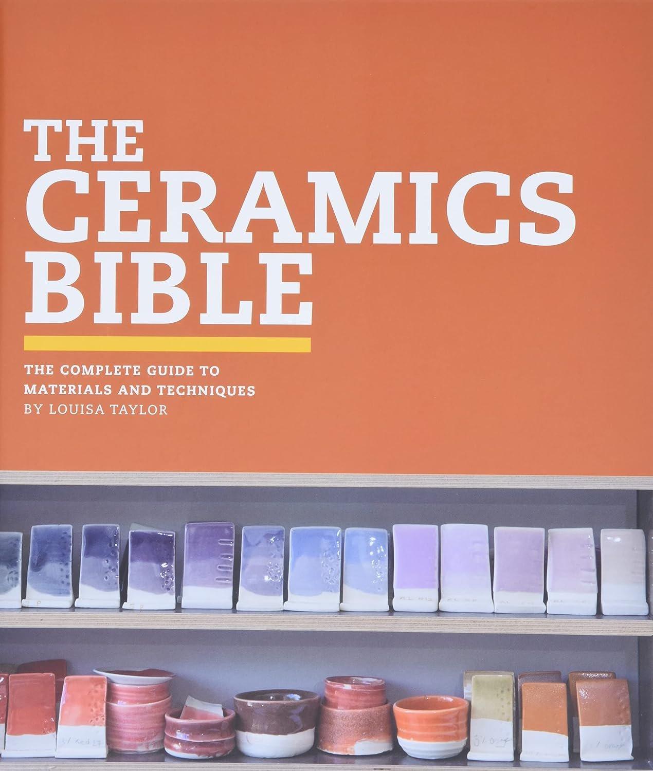 The Ceramics Bible: The Complete Guide to Materials and Techniques (Ceramics Book, Ceramics Tools Book, Ceramics Kit Book) - ZXASQW Funny Name. Free Shipping.