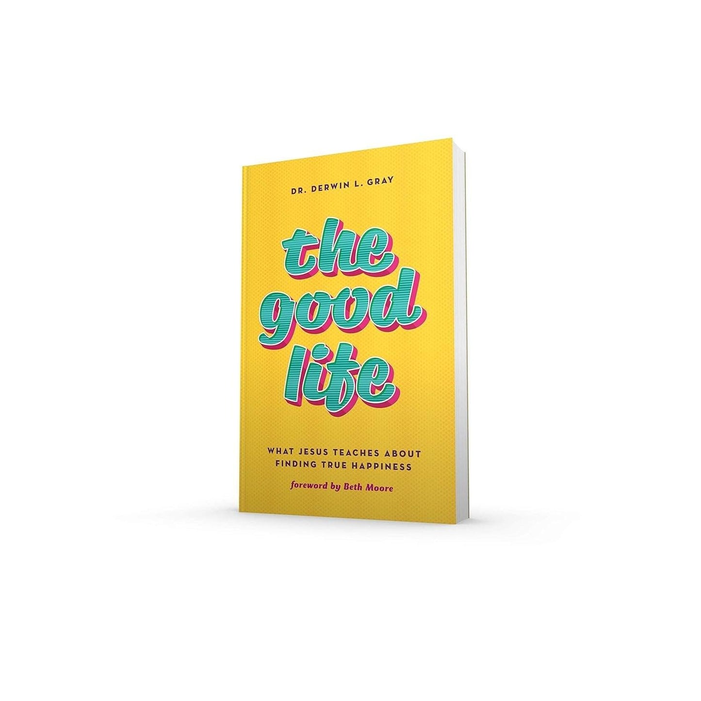 The Good Life: What Jesus Teaches about Finding True Happiness - ZXASQW Funny Name. Free Shipping.