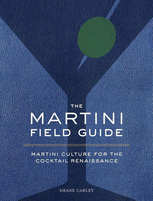 The Martini Field Guide: Martini Culture for the Cocktail Renaissance - ZXASQW Funny Name. Free Shipping.