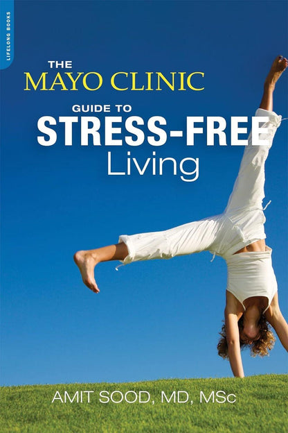 The Mayo Clinic Guide to Stress-Free Living - ZXASQW Funny Name. Free Shipping.