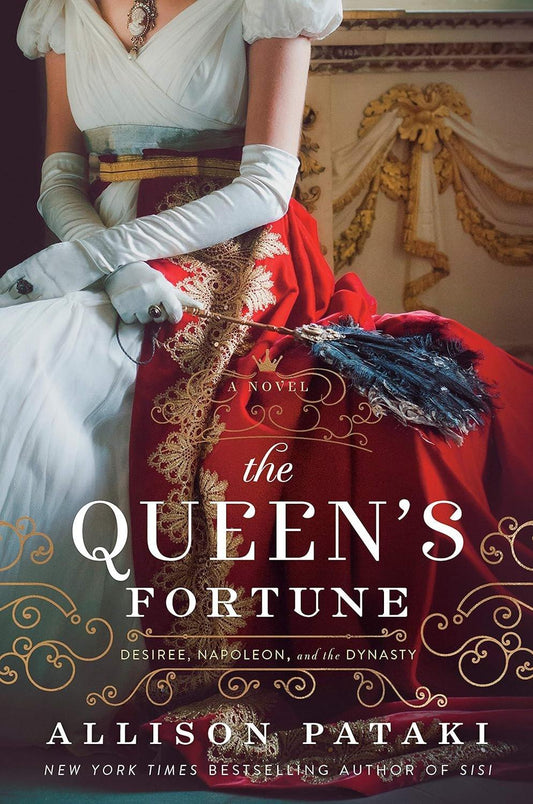 The Queen's Fortune: A Novel of Desiree, Napoleon, and the Dynasty That Outlasted the Empire - Used Like New - ZXASQW Funny Name. Free Shipping.